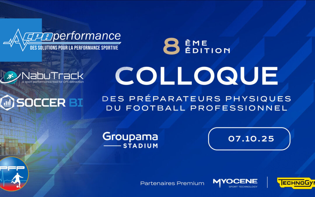 ACPA Performance sera au 8ème Colloque des Préparateurs Physiques du Football Professionnel